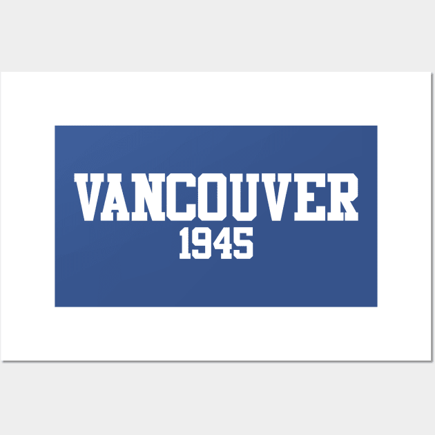 Vancouver 1945 Wall Art by GloopTrekker